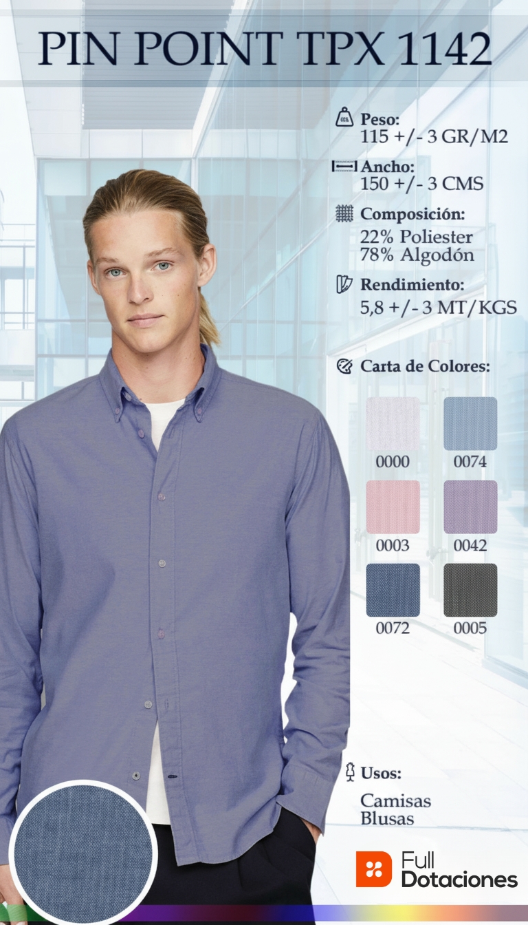 4.7 Pin Point TPX 1142 (78% algodón _ 22% poliéster, 115 g_m²) 4.7 Pin Point TPX 1142 (78% algodón / 22% poliéster, 115 g/m²)