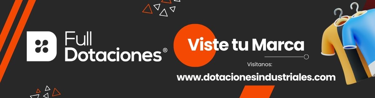 Blog de Full Dotaciones - Vestimos tu Marca Blog de Full Dotaciones - Vestimos tu Marca